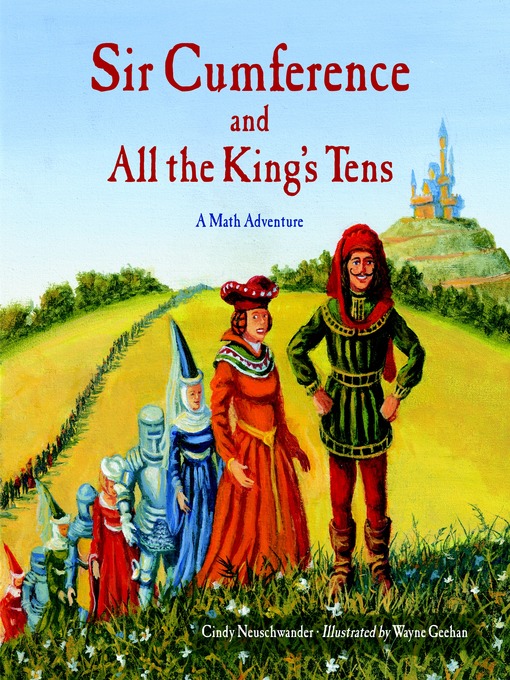 Cindy Neuschwander创作的Sir Cumference and All the King's Tens作品的详细信息 - 可供借阅